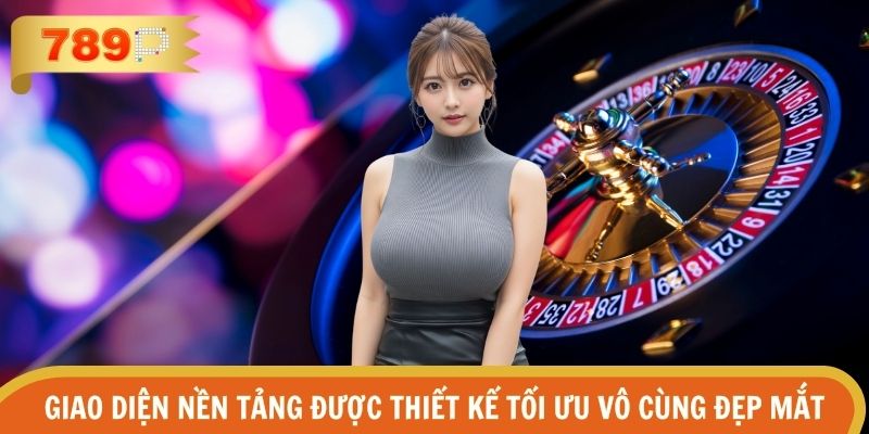 Giao diện nền tảng được thiết kế tối ưu vô cùng đẹp mắt